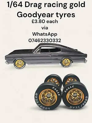Buy 1/64 CUSTOM Wheels Rubber Tyres Hot Wheels Matchbox Gold Drag Racing Goodyear • 4.99£