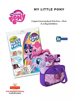 Buy My Little Pony - Crayola Colouring Book & Markers Mess Free + 1 Plush In A Bag • 13.99£