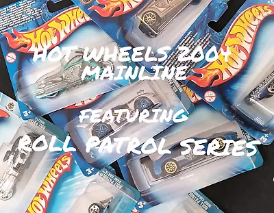 Buy 2004 Hot Wheels Mainline - Roll Patrol Series - Select Yours Below - Short Cards • 3.65£