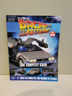 Buy EAGLEMOSS  BUILD THE BACK TO THE FUTURE DELOREAN ISSUE 159 The Complete Guide • 9£