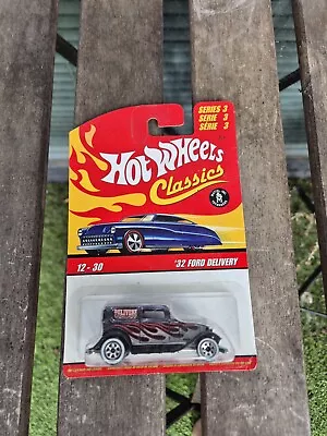 Buy 2006 Hot Wheels Classics Series 3 '32 Ford Delivery #12 Of 30  • 9.99£
