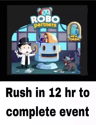 Buy Robo Partner Event - Monopoly Go - Full Carry 80k Points ✅ FAST COMPLETION • 13.45£